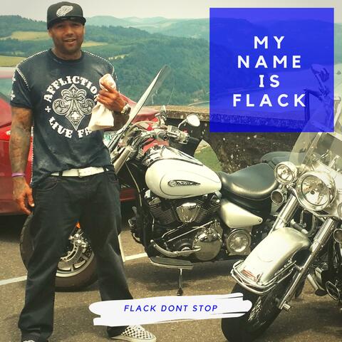 My Name Is Flack