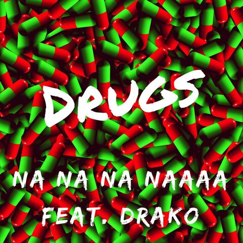 Drugs (feat. Drako)