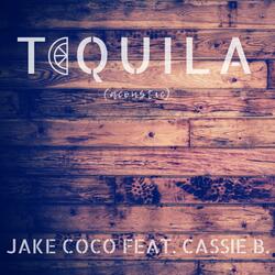 Tequila (feat. Cassie B)