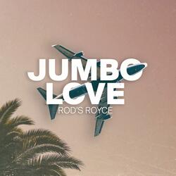 Jumbo Love