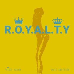 R.O.Y.A.L.T.Y (feat. Walt Anderson)