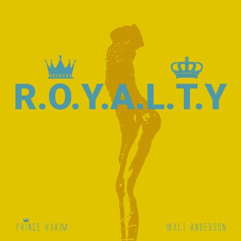 R.O.Y.A.L.T.Y (feat. Walt Anderson)