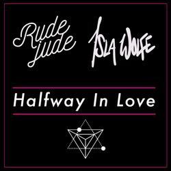 Halfway in Love (feat. Isla Wolfe)