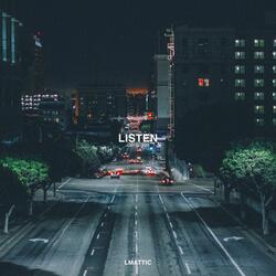 Listen