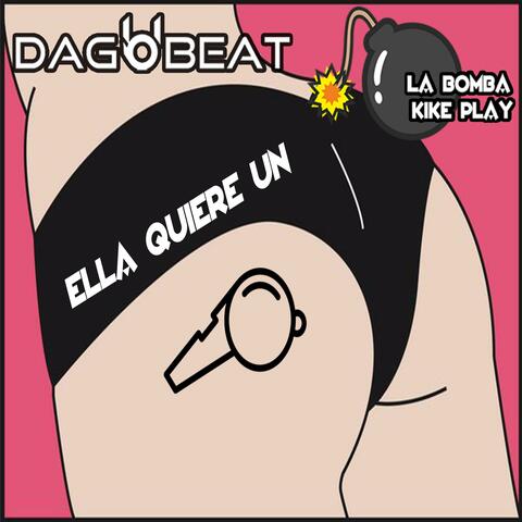 Ella Quiere Un Pito (feat. La Bomba Kike Play)