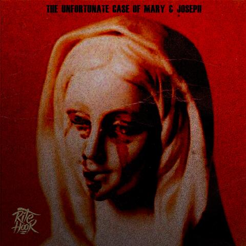 The Unfortunate Case of Mary & Joseph (feat. The Arcitype)