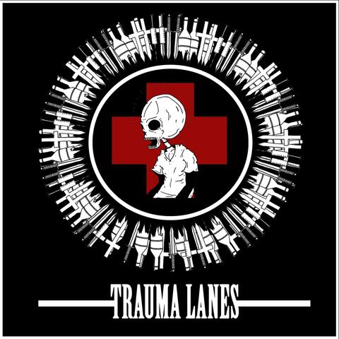Trauma Lanes