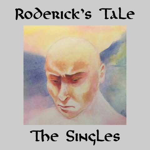 Roderick's Tale (The Singles)