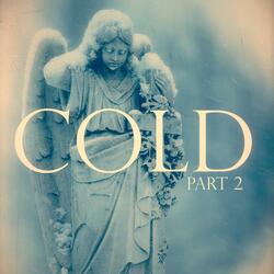 Cold, Pt. 2 (feat. Buk & Tyme)