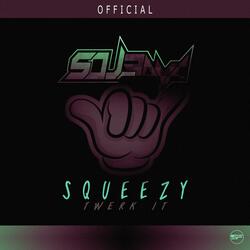 Squeezy Twerk It (feat. Ans)