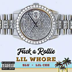 Fuck a Rollie (feat. Lil CEE & Slu)