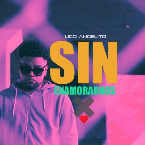 Sin Enamorarnos