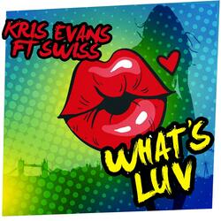 What's Luv (feat. Swiss)
