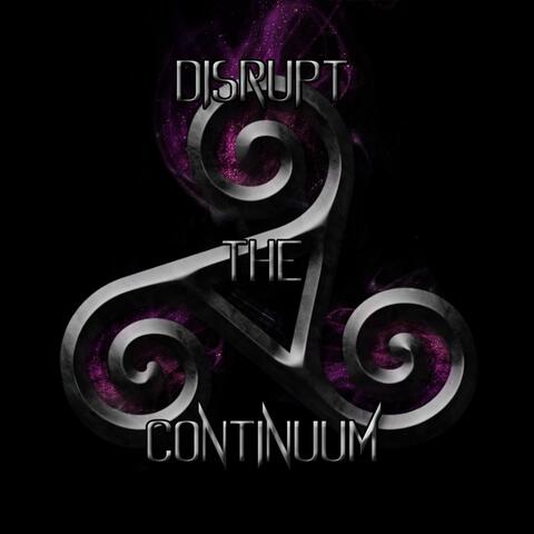 Disrupt the Continuum