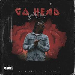 Go Head (feat. Owey)