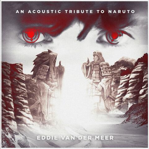 An Acoustic Tribute to Naruto