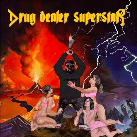 Drug Dealer Superstar
