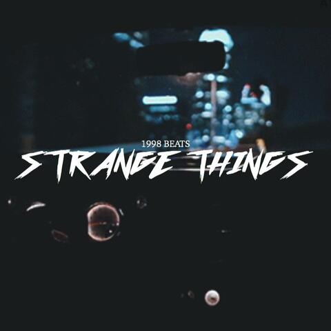 Strange Things