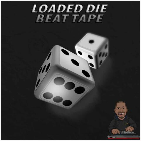 Loaded Die Beat Tape