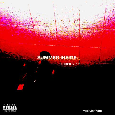 Summer Inside (feat. Thrill)