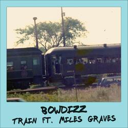 Train (feat. Miles Graves)