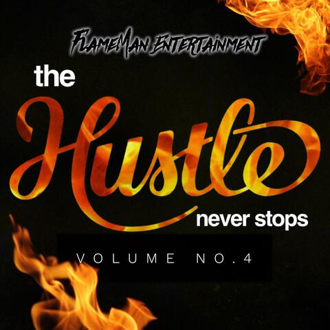 The Hustle Never Stops Volume 4