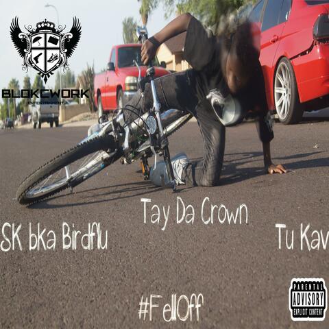 #FellOff (feat. Tay Da Crown & Tu Kav)