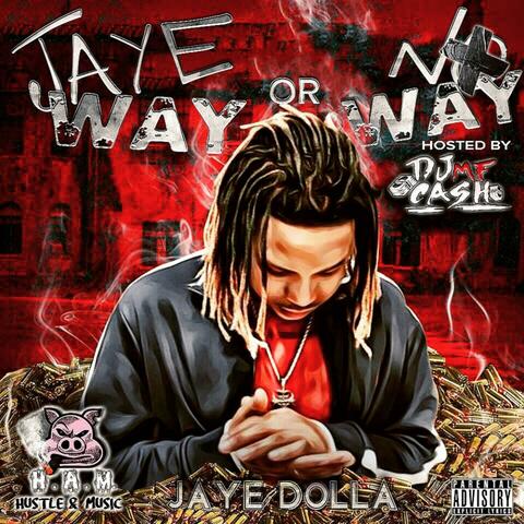 Jaye Way or No Way