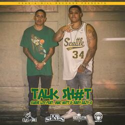 Talk Sh#t (feat. Mac Nutt & Baby Eazy-E)