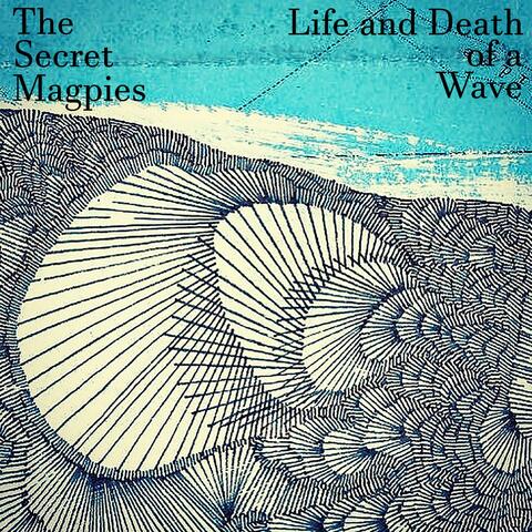 Life and Death of a Wave