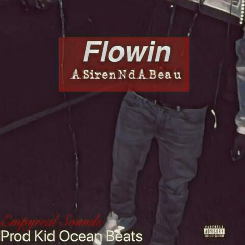 Flowin'