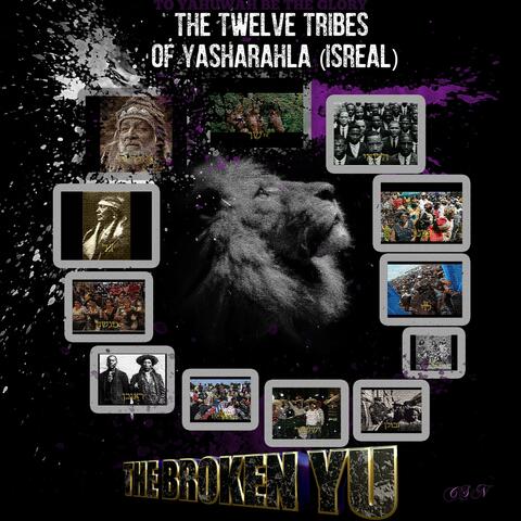 The Twelve Tribes of Yasharahla (Isreal)