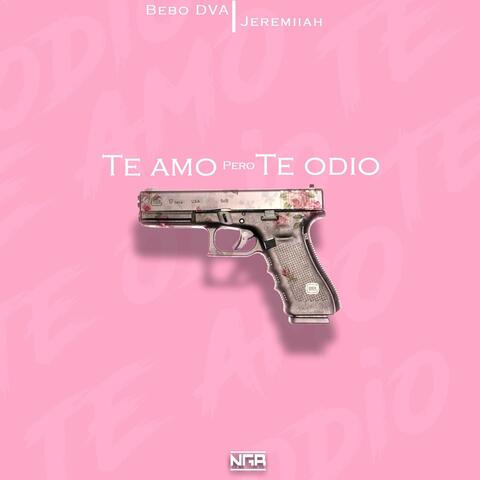 Te Amo Pero Te Odio (feat. Jeremiiah)