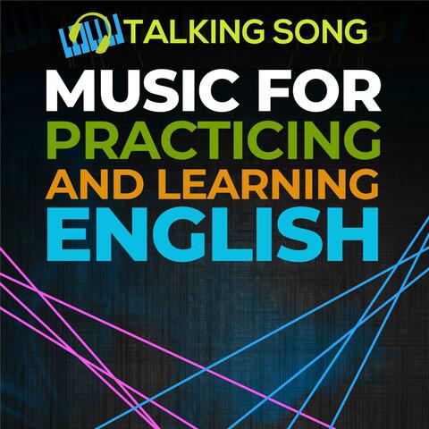 Music for Practicing and Learning English