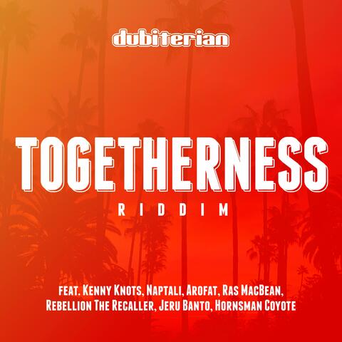 Togetherness Riddim