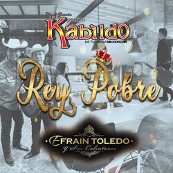 Rey Pobre (feat. Efrain Toledo)