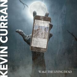 Wake the Living Dead
