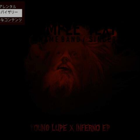 Young Lupe X Inferno EP