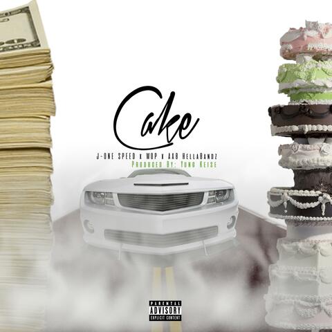 Cake (feat. Wop & AAB Hellabandz)