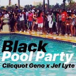 Black Pool Party (feat. Jef Lyte)