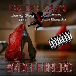 14 de Febrero (feat. Jony Boy & Jova la Bestia)