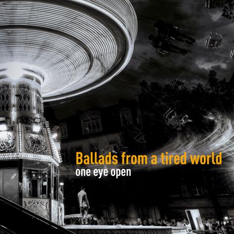 Ballads from a Tired World