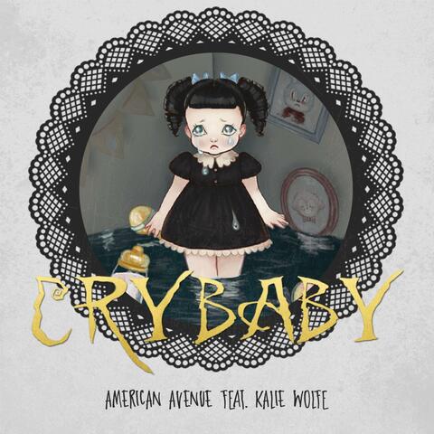 Cry Baby (feat. Kalie Wolfe)