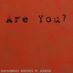Are You? (feat. Ayana)