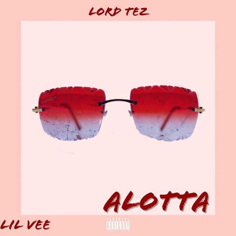 Alotta (feat. Lil Vee)