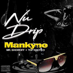 Nu Drip (feat. Mr. Showoff & Top Knotch)