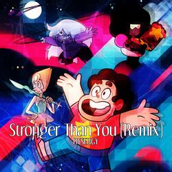 Stronger Than You (Remix) (Remix)