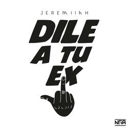 Dile a Tu Ex