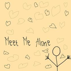 Meet Me Alone