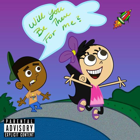 Will You Be There for Me